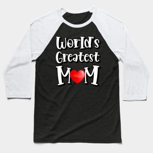 World's Greatest Mom Baseball T-Shirt